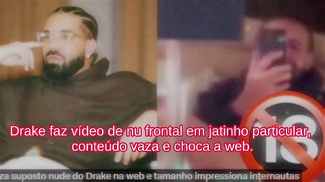 who leaked drakes nudes|Drake faz vídeo de nu frontal em jatinho particular, conteúdo。